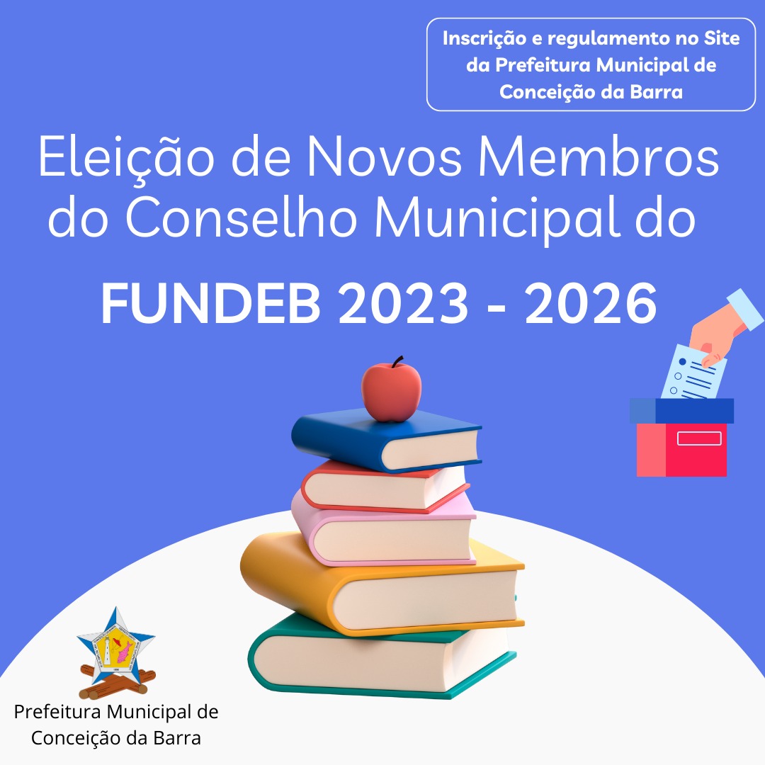 Pmcb EleiÇÃo De Novos Membros Do Conselho Municipal Do Fundeb 2023 2026 4810